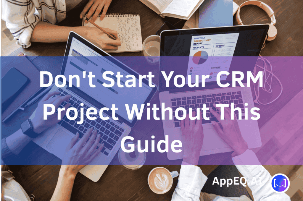 AI CRM Implementation Guide: Your 30/60/90-Day Plan (with AppEQ)