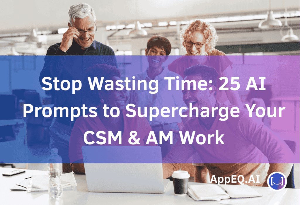25 AI CRM Prompts for CSMs &#038; AMs (Copy/Paste Library)